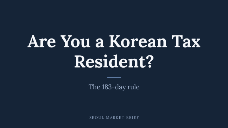 Are You a Korean Tax Resident? The 183-Day Rule