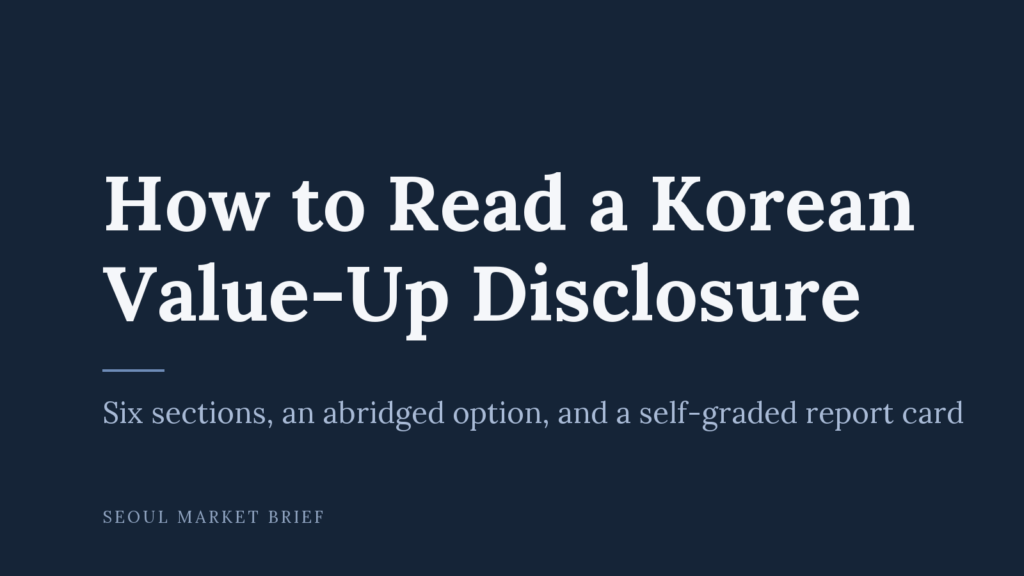 Cover image reading How to Read a Korean Value-Up Disclosure, with the subtitle six sections, an abridged option, and a self-graded report card