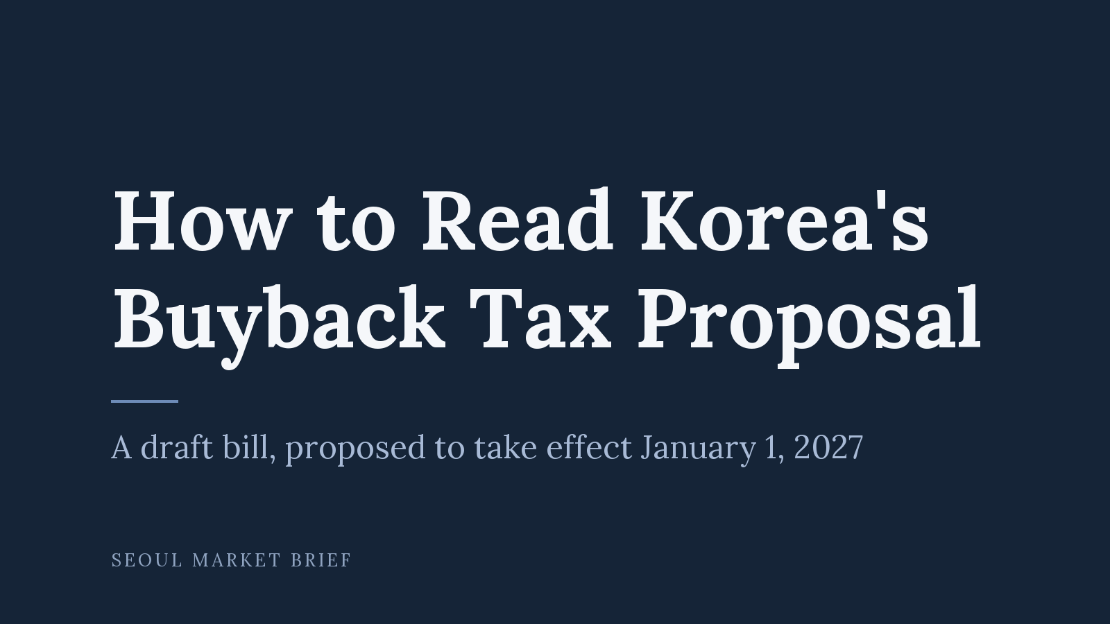 How to Read Korea’s Buyback Tax Proposal