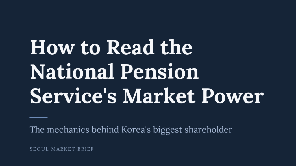 Seoul Market Brief cover - How to Read the National Pension Service's Market Power