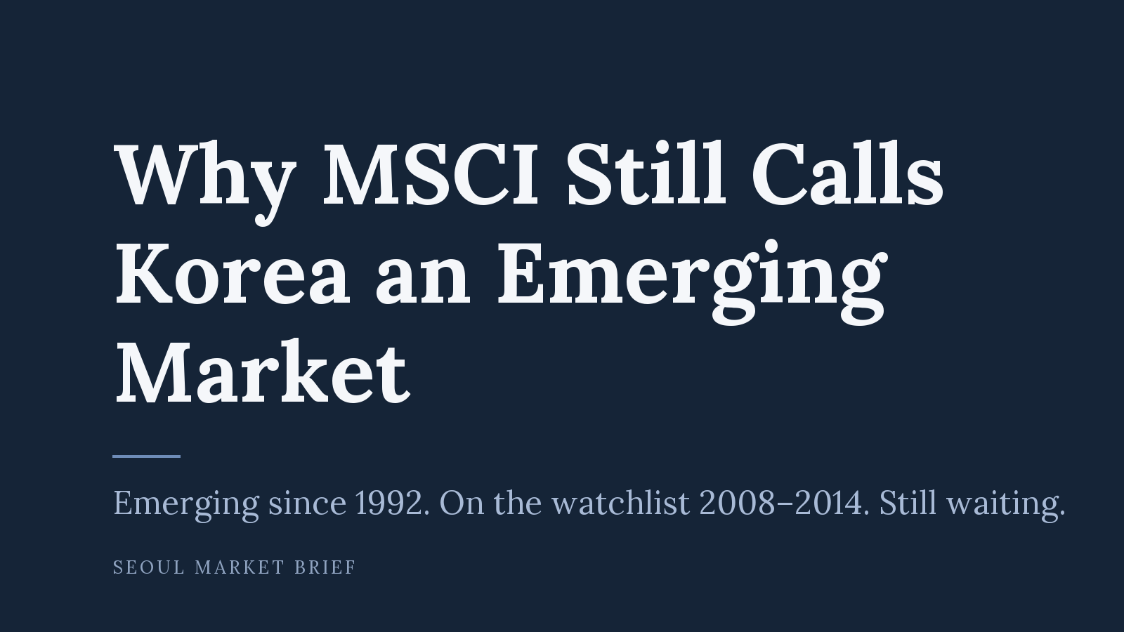 Why MSCI Still Calls Korea an Emerging Market