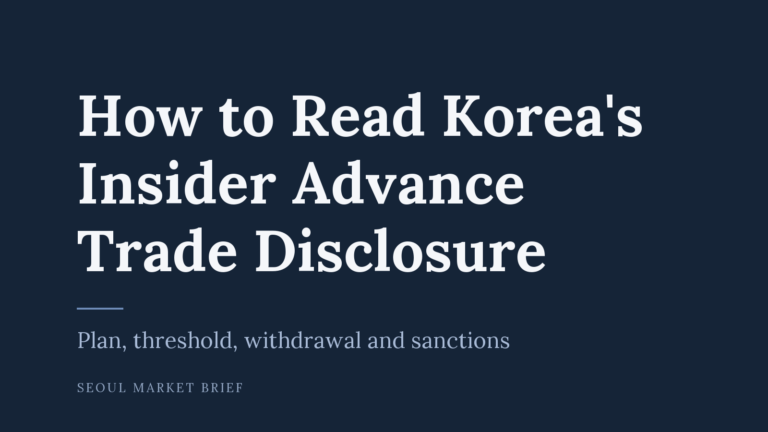 How to Read Korea’s Insider Advance Trade Disclosure