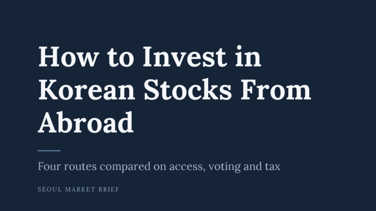 How to Invest in Korean Stocks From Abroad